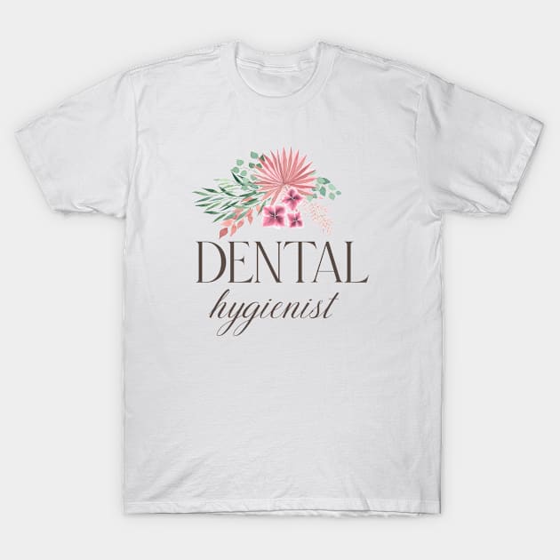 Dental Hygienist - bohemian floral bouquet Design T-Shirt by best-vibes-only